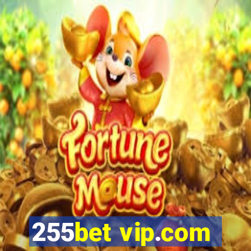 255bet vip.com